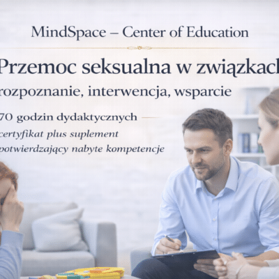 Przemoc seksualna w związkach - rozpoznanie, interwencja, wsparcie