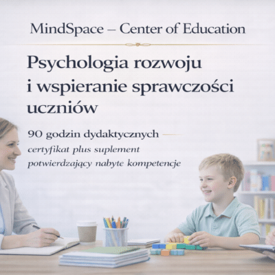 Psychologia rozwoju i wspieranie sprawczości uczniów