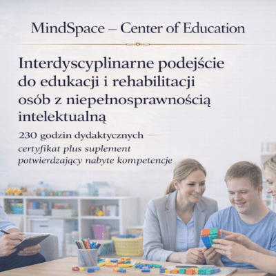 Interdyscyplinarne podejście do edukacji i rehabilitacji osób z niepełnosprawnością intelektualną