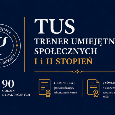 TUS - Trener umiejętności Społecznych I i II stopień